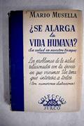 Ler ¿Se alarga la vida humana? La salud en nuestro tiempo. Versión de Z. Ramírez., do autor Mario Musella Ler ¿Se alarga la vida humana? La salud en nuestro tiempo. Versión de Z. Ramírez., do autor Mario Musella