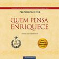 Ler Quem pensa enriquece, do autor Napoleon Hill