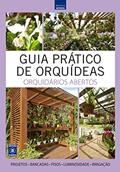 Ler Guia Prático de Orquídeas 5 - Orquidários Abertos, do autor Editora Europa Ler Guia Prático de Orquídeas 5 - Orquidários Abertos, do autor Editora Europa