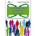 Ler O Conselho Estadual de Saúde, do autor Jacqueline Southier Klein