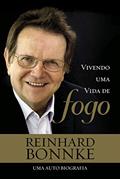 Ler Vivendo uma Vida de Fogo - Biografia Reinhard Bonnke: A impressionante história de vida de um dos mais bem-sucedidos proclamadores da mensagem cristã em todo o mundo., do autor Reinhard Bonnke