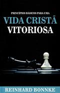 Ler Principios Basicos Para Uma Vida Crista Vitoriosa, do autor Reinhard Bonnke Ler Principios Basicos Para Uma Vida Crista Vitoriosa, do autor Reinhard Bonnke