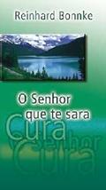 Ler O Senhor Que Te Sara, do autor Reinhard Bonnke