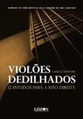 Ler Violões dedilhados: 12 estudos para a mão direita, do autor Laura Campanér
