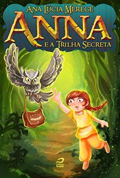 Anna e a Trilha Secreta (Athelgard), do autor Ana Lúcia Merege