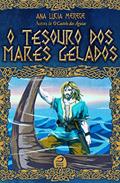 Ler O tesouro dos mares gelados (Athelgard), do autor Ana Lúcia Merege Ler O tesouro dos mares gelados (Athelgard), do autor Ana Lúcia Merege