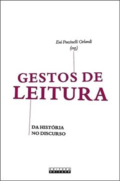 Gestos de leitura: Da história no discurso, do autor Eni Puccinelli Orlandi