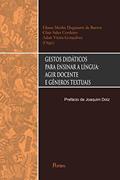Ler Gestos Didáticos Para Ensinar a Língua. Agir Docente e Gêneros Textuais, do autor Eliana Merlin Deganutti de Barros Ler Gestos Didáticos Para Ensinar a Língua. Agir Docente e Gêneros Textuais, do autor Eliana Merlin Deganutti de Barros