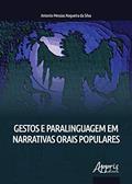 Ler Gestos e paralinguagem em narrativas orais populares, do autor Antonio Messias Nogueira da Silva Ler Gestos e paralinguagem em narrativas orais populares, do autor Antonio Messias Nogueira da Silva