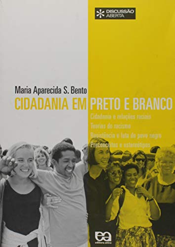 Ler Cidadania em Preto e Branco, do autor Maria Aparecida Silva Bento
