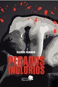 Ler Pecados inglórios, do autor Flavio Franco Ler Pecados inglórios, do autor Flavio Franco