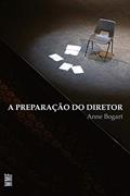 Ler A preparação do diretor, do autor Anne Bogart Ler A preparação do diretor, do autor Anne Bogart