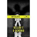 Ler Bellini e o demônio, do autor Tony Bellotto