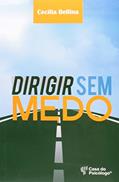 Ler Dirigir sem Medo, do autor Cecilia Bellina