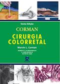 Ler Corman - Cirurgia Colorretal, do autor Marvin L. Corman; Roberto C. M. Bergamaschi; R. John Nicholls; Victor W. Fazio