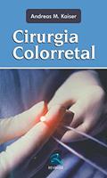 Ler Cirurgia Colorretal, do autor Andreas M. Kaiser