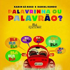 Palavrinha ou palavrão?, do autor Daniel Kondo; Karin Sá Rego