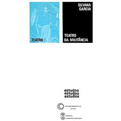 Teatro da militância, do autor Silvana Garcia