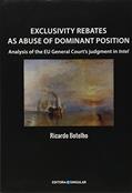 Ler Exclusivity Rebates as Abuse of Dominant Position, do autor Ricardo Botleho Ler Exclusivity Rebates as Abuse of Dominant Position, do autor Ricardo Botleho
