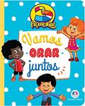 Ler 3 Palavrinhas - Vamos orar juntos, do autor Paloma Blanca Alves Barbieri