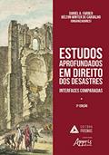 Ler Estudos aprofundados em direito dos desastres: interfaces comparadas, do autor Délton Winter De (Organizador) Farber Daniel A. (Organizador) Carvalho Ler Estudos aprofundados em direito dos desastres: interfaces comparadas, do autor Délton Winter De (Organizador) Farber Daniel A. (Organizador) Carvalho