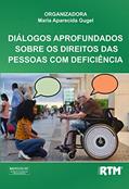Ler DIÁLOGOS APROFUNDADOS SOBRE OS DIREITOS DAS PESSOAS COM DEFICIÊNCIA, do autor Maria Aparecida Ler DIÁLOGOS APROFUNDADOS SOBRE OS DIREITOS DAS PESSOAS COM DEFICIÊNCIA, do autor Maria Aparecida