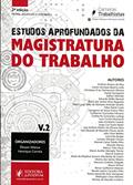 Ler Estudos Aprofundados Magistratura Do Trabalho - V.1 - 2ed 2015, do autor Varios Autores Ler Estudos Aprofundados Magistratura Do Trabalho - V.1 - 2ed 2015, do autor Varios Autores