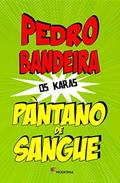 Ler Pântano de sangue, do autor Pedro Bandeira