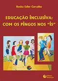 Ler Educação Inclusiva com os Pingos nos "IS", do autor Rosita Edler Carvalho