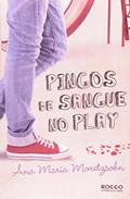 Ler Pingos de sangue no play, do autor Ana Maria Moretzsohn