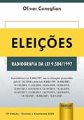 Ler Eleições - Radiografia da Lei 9.504/1997, do autor Olivar Coneglian