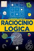 Ler O Grande Livro de Raciocínio e Lógica, do autor Robério Gonçalves