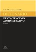 Ler Dicionário de Contencioso Administrativo, do autor Carlos Alberto Fernandes Cadilha Ler Dicionário de Contencioso Administrativo, do autor Carlos Alberto Fernandes Cadilha