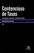 Ler Contencioso de Taxas: Liquidação, Audição e Fundamentação, do autor Nuno De Oliveira Garcia
