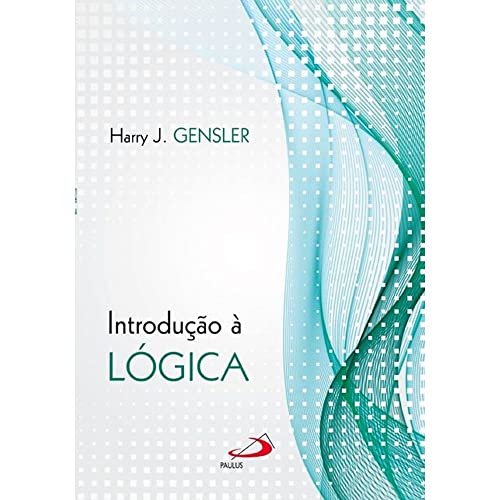 Ler Introdução à Lógica, do autor Harry J. Gensler Ler Introdução à Lógica, do autor Harry J. Gensler