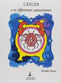 Ler Cancer E Os Diferentes Cancerianos, do autor Nezilda Passos