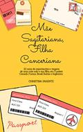 Ler Mãe Sagitariana, Filha Canceriana: 10 anos de viagens e expatriações de uma mãe solo e sua filha, em 5 países: Canadá, França, Brasil, Suécia e Inglaterra, do autor Christina Parente Ler Mãe Sagitariana, Filha Canceriana: 10 anos de viagens e expatriações de uma mãe solo e sua filha, em 5 países: Canadá, França, Brasil, Suécia e Inglaterra, do autor Christina Parente