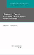 Ler Shopping Center: Fundamentos, Direito de Empresa e Comércio Eletrônico, do autor Marcelo Barbaresco Ler Shopping Center: Fundamentos, Direito de Empresa e Comércio Eletrônico, do autor Marcelo Barbaresco