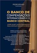 Ler O Banco de Compensações Internacionais e o Banco Central, do autor Pedro Eroles; Coordenação