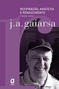 Ler Respiração, angústia e renascimento, do autor José Ângelo Gaiarsa
