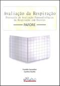 Ler Avaliação da Respiração: Protocolo de Avaliação Fonoaudiológica da Respiração com Escores, do autor Franklin Susanibar