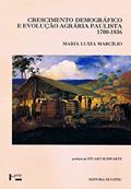 Ler Crescimento demográfico e evolução agrária paulista (1700-1836), do autor Maria Luiza Marcílio