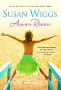 Ler Apenas Respire, do autor Susan Wiggs
