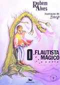 Ler O flautista mágico, do autor Rubem Alves Ler O flautista mágico, do autor Rubem Alves