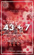 Ler 43 + 7: Um conto da Antologia Vírus - De que lado você está?, do autor Adriana Jungbluth Ler 43 + 7: Um conto da Antologia Vírus - De que lado você está?, do autor Adriana Jungbluth