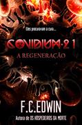 Ler COVIDIUM-21: A REGENERAÇÃO, do autor F.C. EDWIN Ler COVIDIUM-21: A REGENERAÇÃO, do autor F.C. EDWIN