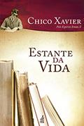 Ler Estante da Vida, do autor Francisco Cândido Xavier; Irmão X
