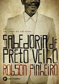 Ler Sabedoria de preto-velho, do autor Robson Pinheiro; Pai João de Aruanda Ler Sabedoria de preto-velho, do autor Robson Pinheiro; Pai João de Aruanda