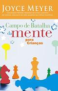 Ler Campo de Batalha da Mente Para Crianças, do autor Joyce Meyer