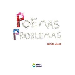 Poemas problemas, do autor Renata Bueno